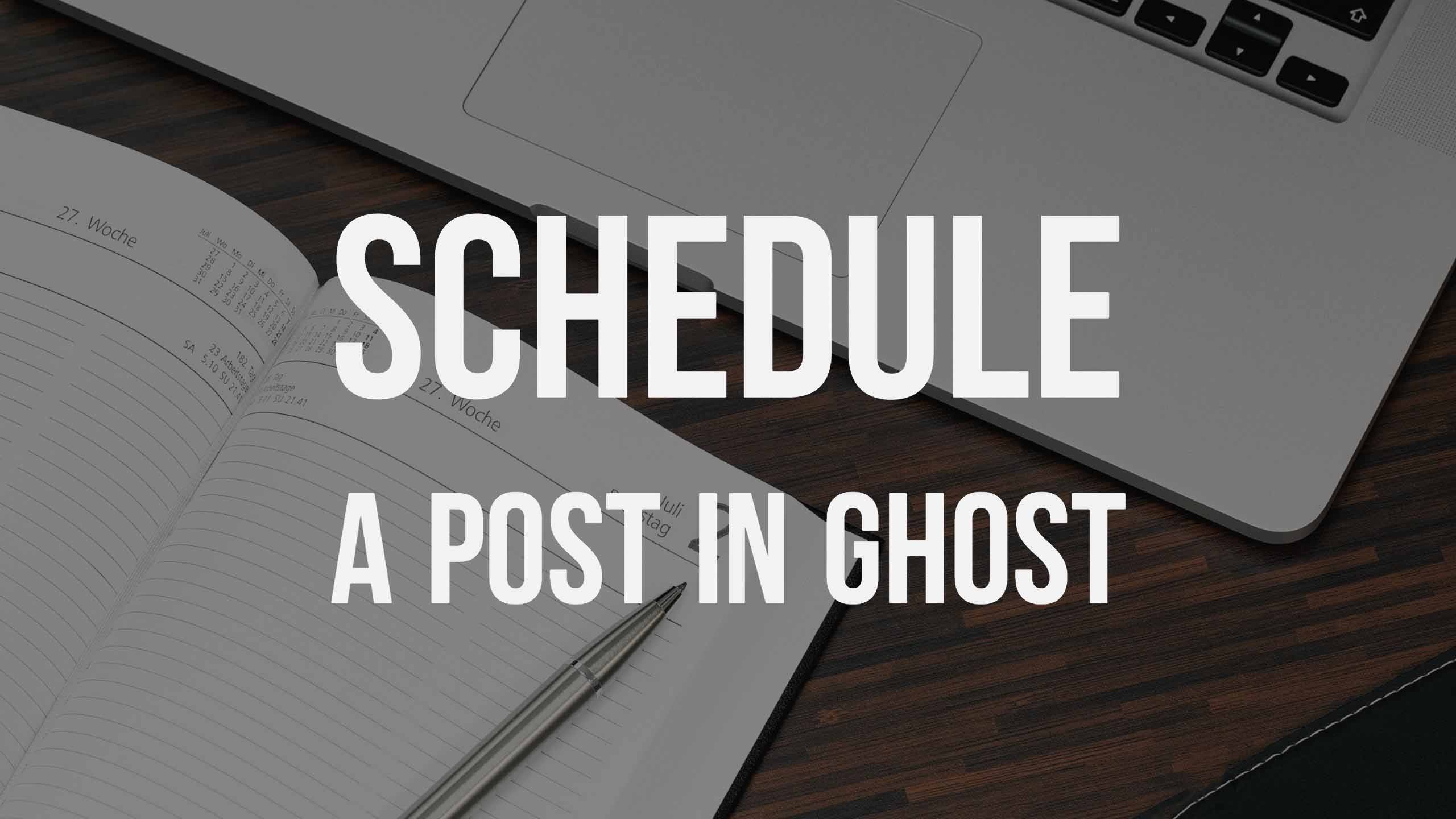 schedule-a-post-in-ghost.jpg